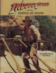 Indiana Jones and the Temple of Doom: The Storybook Based on the Movie (Indiana Jones and the Temple of Doom) (Indiana Jones)