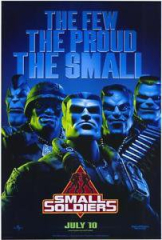 Small Soldiers (The Few) Movie