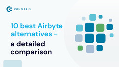 10 Best Airbyte Alternatives & Competitors in 2024 | Coupler.io Blog