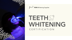 ONLINE EDUCATION Teeth Whitening Certificate – Fern Whitening Supplies