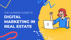 Real Estate Digital Marketing: Top Marketing Strategies for Real ...