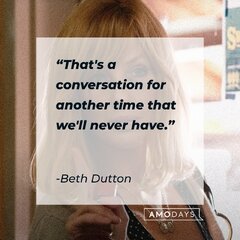 73 Beth Dutton Quotes from 'Yellowstone's' Fierce Businesswoman