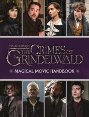 Fantastic Beasts: The Crimes of Grindelwald (Fantastic Beasts: The Crimes of Grindelwald: Magical Movie Handbook)