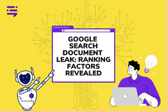 Google Search (Google Search Document Leak: Ranking Factors Revealed)