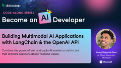 Become an AI Developer - Building Multimodal AI Applications with LangChain & the OpenAI API