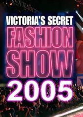 Victoria's Secret Fashion Show 2005 (The Victoria's Secret Fashion Show)