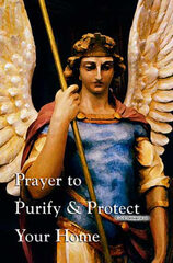 Prayer to Saint Michael (Prayer to Purify and Protect Your )