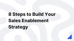 8 Steps to Build Your Sales Enablement Strategy | WorkRamp