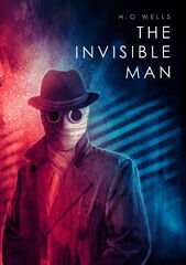 The Invisible Man by H.G. Wells (The Invisible Man)