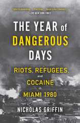 The Year of Dangerous Days | Book by Nicholas Griffin | Official ...