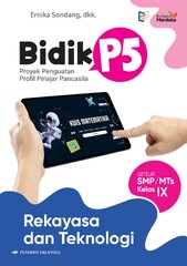 Jual%20BIDIK%20P5:%20REKAYASA%20DAN%20TEKNOLOGI%20SMP/MTs%20Kelas%20IX%20di%20toko%20CV%20...