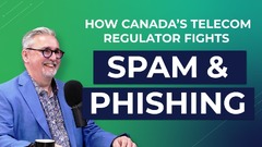 How%20Canada's%20Telecom%20Regulator%20Fights%20Phishing%20and%20Spam%20...