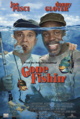 Gone Fishin' (1997) Movie