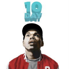 Chano Chance The Rapper 10 Day Album Cover Music