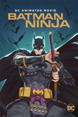 Action animated cartoon Batman Ninja Movie